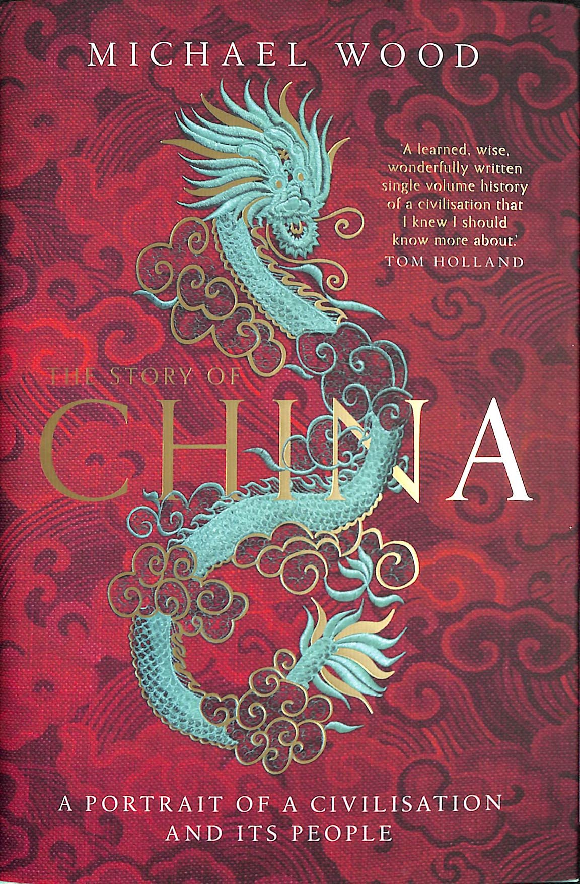 The Story of China - Michael Wood